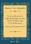 Annual Report of the Selectmen of the Town of Hanover, New Hampshire