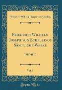 Friedrich Wilhelm Joseph von Schellings Sämtliche Werke, Vol. 7