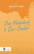 Das Haidedorf, Der Condor. Novellen