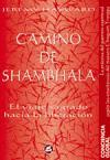 Camino de Shambala : el viaje sagrado hacia la liberación