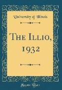 The Illio, 1932 (Classic Reprint)