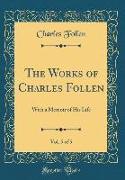 The Works of Charles Follen, Vol. 5 of 5