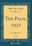 The Palm, 1932, Vol. 52 (Classic Reprint)