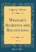 Werner's Readings and Recitations, Vol. 8 (Classic Reprint)