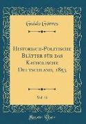 Historisch-Politische Blätter für das Katholische Deutschland, 1853, Vol. 31 (Classic Reprint)