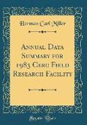 Annual Data Summary for 1983 Cerc Field Research Facility (Classic Reprint)