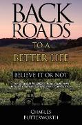 Back Roads To A Better Life