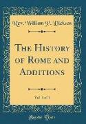 The History of Rome and Additions, Vol. 3 of 4 (Classic Reprint)