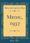 Medic, 1937 (Classic Reprint)