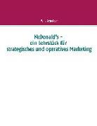 McDonald's - ein Lehrstück für strategisches und operatives Marketing