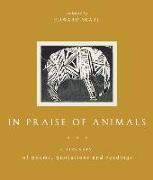 In Praise of Animals: A Treasury of Poems, Quotations and Readings