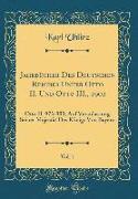 Jahrbücher Des Deutschen Reiches Unter Otto II. Und Otto III., 1902, Vol. 1