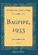 Bagpipe, 1933, Vol. 1 (Classic Reprint)