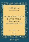 Historisch-Politische Blätter für das Katholische Deutschland, 1848, Vol. 21 (Classic Reprint)