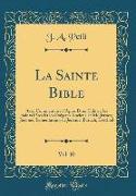 La Sainte Bible, Vol. 10