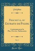 Fragmens, ou Extraits de Polybe, Vol. 3