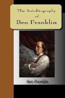 The Autobiography of Ben Franklin