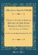 Twenty-Eighth Annual Report of the State Board of Health of the State of Ohio