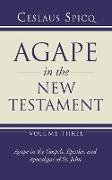 Agape in the New Testament, Volume 3