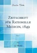 Zeitschrift für Rationelle Medicin, 1849, Vol. 7 (Classic Reprint)