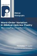 Word-Order Variation in Biblical Hebrew Poetry