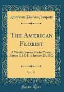 The American Florist, Vol. 17