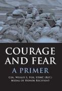 Courage and Fear: A Primer