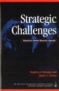 Strategic Challenges: America's Global Security Agenda