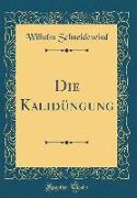 Die Kalidüngung (Classic Reprint)