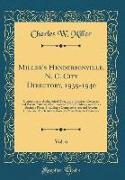 Miller's Hendersonville, N. C. City Directory, 1939-1940, Vol. 6: Containing an Alphabetical Directory of Business Concerns and Private Citizens, Occu