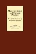 Music as Social and Cultural Practice