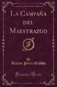 La Campaña del Maestrazgo (Classic Reprint)