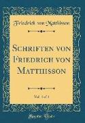 Schriften von Friedrich von Matthisson, Vol. 4 of 4 (Classic Reprint)