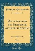 Mittheilungen des Freiberger Alterthumsvereins, Vol. 1 (Classic Reprint)