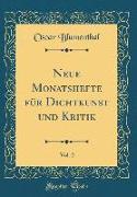Neue Monatshefte für Dichtkunst und Kritik, Vol. 2 (Classic Reprint)