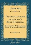 The Gentile Sinner, or England's Brave Gentleman