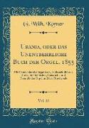 Urania, oder das Unentbehrliche Buch der Orgel, 1855, Vol. 12