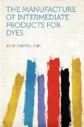 The Manufacture of Intermediate Products for Dyes