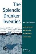 The Splendid Drunken Twenties
