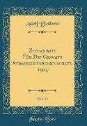 Zeitschrift Für Die Gesamte Strafrechtswissenschaft, 1903, Vol. 23 (Classic Reprint)