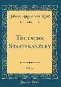 Teutsche Staatskanzley, Vol. 16 (Classic Reprint)