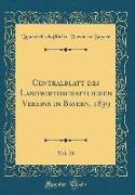 Centralblatt des Landwirthschaftlichen Vereins in Bayern, 1839, Vol. 29 (Classic Reprint)