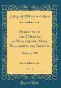 Bulletin of the College of William and Mary, Williamsburg, Virginia, Vol. 4