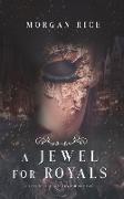 A Jewel for Royals (A Throne for Sisters-Book Five)