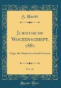 Juristische Wochenschrift, 1881, Vol. 10