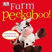 Farm Peekaboo!: Touch-And-Feel and Lift-The-Flap