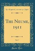 The Neume, 1911, Vol. 7 (Classic Reprint)