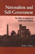 Nationalism and Self-Government: The Politics of Autonomy in Scotland and Catalonia