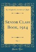 Senior Class Book, 1914, Vol. 1 (Classic Reprint)