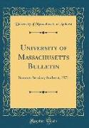 University of Massachusetts Bulletin